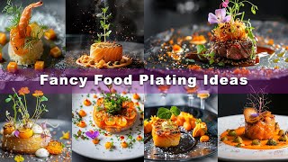 Food plating ideas  Food plating presentation  Food plating art  Food art Chef plating techniques [upl. by Nyladgam]