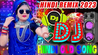 Hindi Dj song Mix 2024💞💥 Best Hindi Old Dj Remix 🥀 Bollywood Nonstop Dj Song 💖  2024 Dj Song dj [upl. by Zalea]