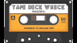 Downbeat vs Volcano 1984 Tape Edit [upl. by Vinna]