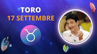 Toro ♉️ Loroscopo di Paolo Fox  17 Settembre 2024  Dalle stalle alle stelle [upl. by Oremodlab617]