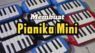 Cara membuat Pianika Mini Pianika Kecil telolet basuri [upl. by Akapol]