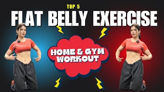 Top 5 Exercises for Flat Belly  Burn Belly Fat [upl. by Land528]