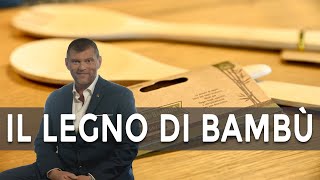 Il Legno di Bambù  I prodotti del bambù [upl. by Rose]