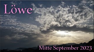 ♌ Löwe  Mitte September 2023 ♌  Feuer und Flamme [upl. by Yremogtnom]