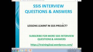 SSIS INTERVIEW QUESTIONS  LESSONS LEARNT IN SSIS PROJECT  BEST PRACTICES IN SSIS [upl. by Linet636]