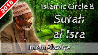 Islamic Circle 8 Dr Imran Alawiye  Tafsir surah isra v5867 [upl. by Hedvah]