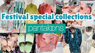 Pantaloons festival special collections 2024  pantaloons new arrivals collections  starting 199 [upl. by Weider]