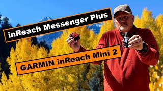 Garmin inReach Mini 2 vs Garmin inReach Messenger Plus [upl. by Neerod]