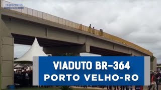 Entrega do viaduto da BR364RO [upl. by Carlen]