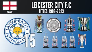 All Leicester City FC Titles 🏆 1908  2023 [upl. by Leumas]