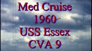 USS Essex CVA 9 Med Cruise 1960 [upl. by Arahas]