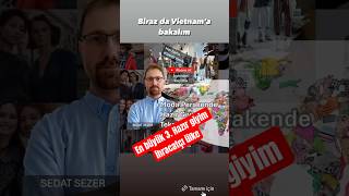 Vietnam hazır giyim ihracatında yerini sağlamlaştırıyor [upl. by Tekla]