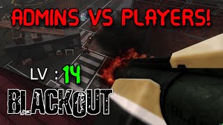 Roblox Blackout  Admins vs Players︱Lv 9  14 [upl. by Gunilla]