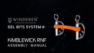 Winderen Gel Bits System  Assembly Manual  Kimblewick RNF [upl. by Borrell]