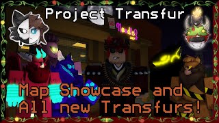 Map Showcase and All new Transfurs Project Transfur 15 [upl. by Aehsa]