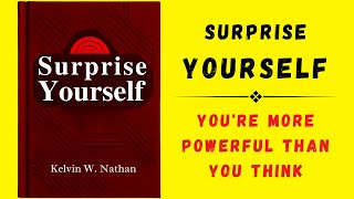 Surprise Yourself Youre More Powerful Than You Think Audiobook [upl. by Red]