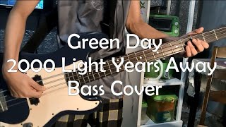 Green Day  2000 Light Years Away  Bass Cover [upl. by Byrd]