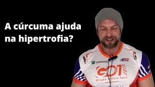 Cúrcuma atrapalha na hipertrofia [upl. by Epperson]