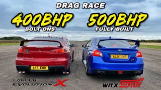 EVO vs STI 500HP FULLY BUILT WRX STI vs 400HP BOLT ONS EVO X [upl. by Olenolin]