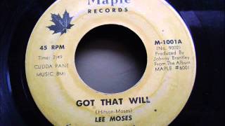 LEE MOSES  GOT THAT WILL [upl. by Silvester]