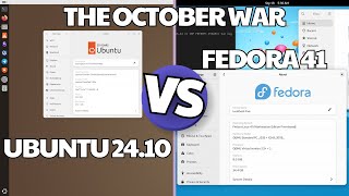 The October War Fedora 41 vs Ubuntu Oriole [upl. by Enitnatsnoc72]