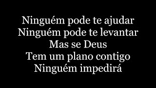 Samuel Messias  Os Planos de Deus  letra [upl. by Thera736]