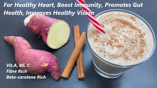 Sweet Potato Smoothie  Weight Loss Smoothie  Healthy Heart  Boost Immunity  For Healthy Vision [upl. by Einad]