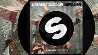 Ummet Ozcan  SMASH Original Mix Edit Official [upl. by Llehcim]