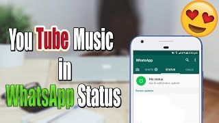 How to Put YouTube MUSIC in WhatsApp Status  New WhatsApp TRICK Status [upl. by Anabelle]