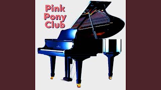 Pink Pony Club [upl. by Sefton606]