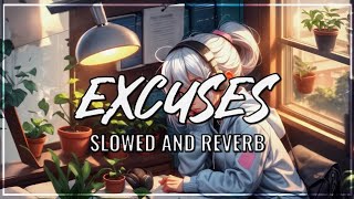 EXCUSES  Ap Dhillon  Slowed Reverb  Bass Boosted [upl. by Ennaesor890]