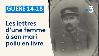 Les lettres dun poilu à sa femme en livre  quotta femme qui taimequot [upl. by Acinaj]