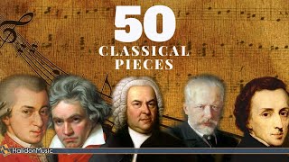 50 Most Famous Pieces of Classical Music [upl. by Enisaj]