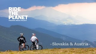 quotRideThePlanet Mountain bike  Slovakia and Austriaquot [upl. by Hassett]