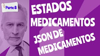 Estados medicamentos y json medicamentos [upl. by Nanam]