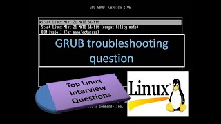 Linux Administrating  GRUB troubleshooting question  Linux GRUB QUIZ  INTERVIEW QUESTION FOR GRUB [upl. by Ellenij]