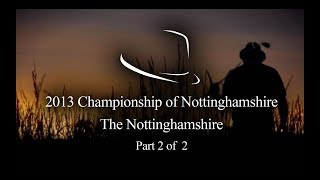 2013 Trilby Tour  Championship of Nottinghamshire  The Nottinghamshire  22 [upl. by Ahsiadal521]