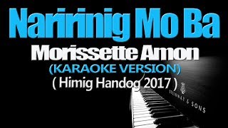 NARIRINIG MO BA  Morissette Amon KARAOKE VERSION [upl. by Oznohpla]