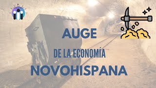 🔵 El auge de la ECONOMÍA NOVOHISPANA 🤑 para secundaria [upl. by Cockburn465]