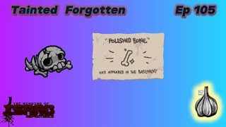 Tainted Forgotten  The Binding of Isaac Repentance Ep 105 [upl. by Toshiko]