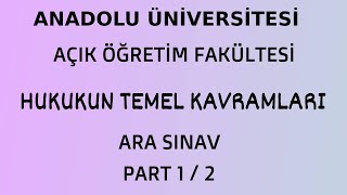 AÖF HUKUKUN TEMEL KAVRAMLARI DERSİ ÇIKMIŞ ARA SINAV SORULARI VE CEVAPLARI PART 12 SESLİ [upl. by Gervais858]