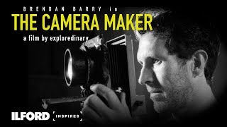 Brendan Barry The Camera Maker  An ILFORD Inspires Film [upl. by Berthe956]