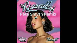 RAYE x Rudimental  Regardless Pete Smyth Remix [upl. by Damali]