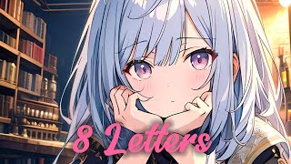 Nightcore  8 Letters [upl. by Morgan]