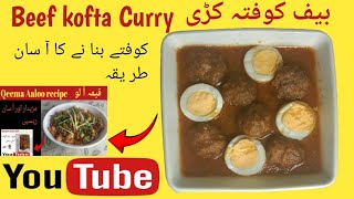 Beef kofta Curry بیف کوفتہ ریسپی Tasty Beef kofta [upl. by Engenia]