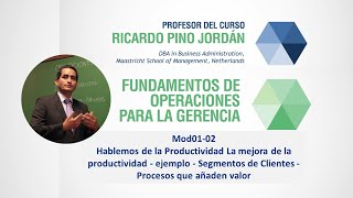 Hablemos de la Productividad La mejora de la productividad Ejemplo Segmentos de Cliente [upl. by Bunnie]