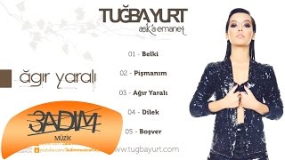 Tuğba Yurt  Ağır Yaralı Official Lyric Video [upl. by Atikram]