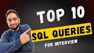 Top 10 SQL Interview Queries  Popular SQL Queries for SQL Interview [upl. by Yellehs]