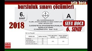 2018 6 SINIF BURSLULUK SINAVI ÇÖZÜMLERİ [upl. by Theresa]