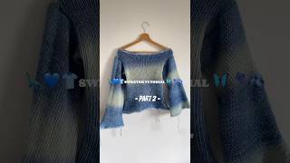 Sweater Crochet Tutorial  PART 2 🦕🤍🪡 crochet crochettutorial knitting knittingpattern [upl. by Latnahs]